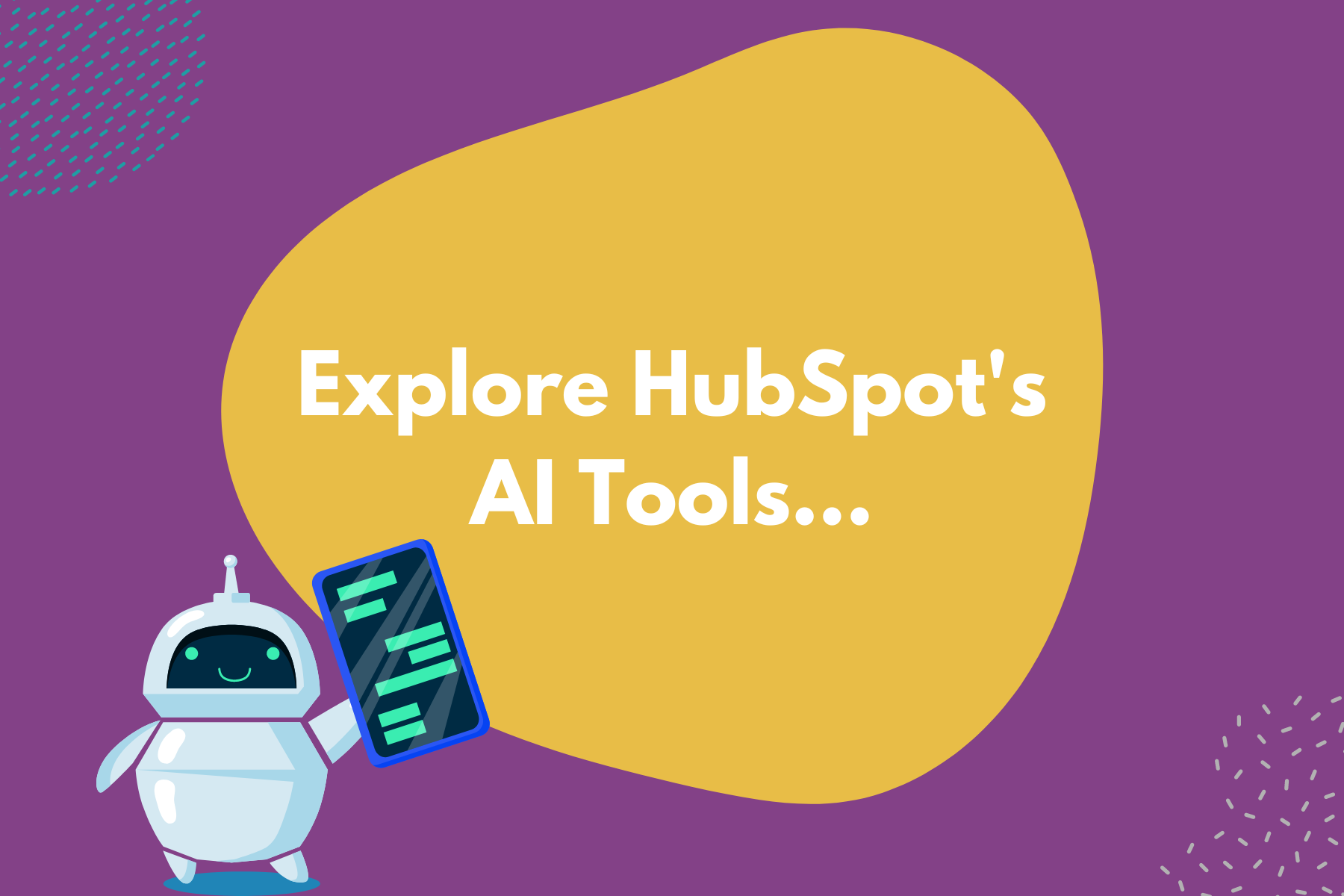 HubSpot's New AI Tools And How To Use Them